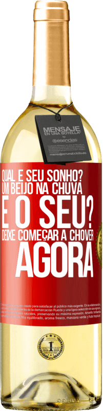 29,95 € Envio grátis | Vinho branco Edição WHITE qual é seu sonho? Um beijo na chuva. E o seu? Deixe começar a chover agora Etiqueta Vermelha. Etiqueta personalizável Vinho jovem Colheita 2024 Verdejo