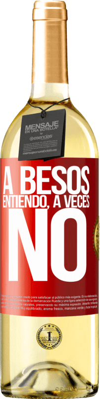 29,95 € Envío gratis | Vino Blanco Edición WHITE A besos entiendo, a veces no Etiqueta Roja. Etiqueta personalizable Vino joven Cosecha 2024 Verdejo