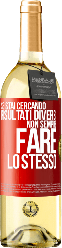 29,95 € Spedizione Gratuita | Vino bianco Edizione WHITE Se stai cercando risultati diversi, non sempre fare lo stesso Etichetta Rossa. Etichetta personalizzabile Vino giovane Raccogliere 2024 Verdejo