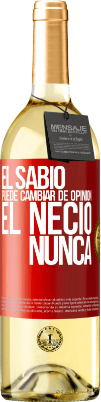 29,95 € Envío gratis | Vino Blanco Edición WHITE El sabio puede cambiar de opinión. El necio, nunca Etiqueta Roja. Etiqueta personalizable Vino joven Cosecha 2024 Verdejo