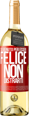 29,95 € Spedizione Gratuita | Vino bianco Edizione WHITE Sei venuto per essere felice. Non distrarti Etichetta Rossa. Etichetta personalizzabile Vino giovane Raccogliere 2023 Verdejo