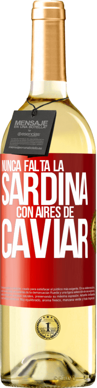 29,95 € Envío gratis | Vino Blanco Edición WHITE Nunca falta la sardina con aires de caviar Etiqueta Roja. Etiqueta personalizable Vino joven Cosecha 2024 Verdejo