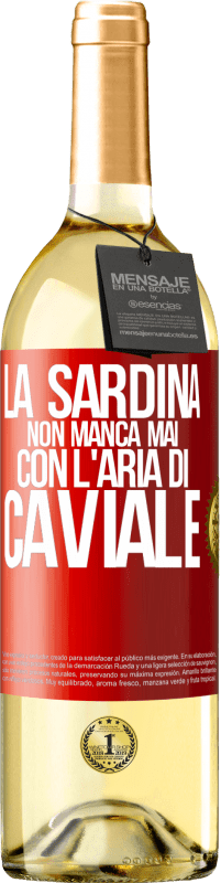 29,95 € Spedizione Gratuita | Vino bianco Edizione WHITE La sardina non manca mai con l'aria di caviale Etichetta Rossa. Etichetta personalizzabile Vino giovane Raccogliere 2024 Verdejo