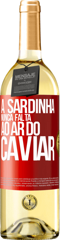 29,95 € Envio grátis | Vinho branco Edição WHITE A sardinha nunca falta ao ar do caviar Etiqueta Vermelha. Etiqueta personalizável Vinho jovem Colheita 2024 Verdejo