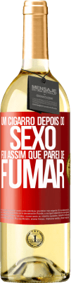 29,95 € Envio grátis | Vinho branco Edição WHITE Um cigarro depois do sexo. Foi assim que parei de fumar Etiqueta Vermelha. Etiqueta personalizável Vinho jovem Colheita 2023 Verdejo