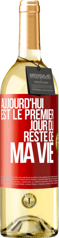 29,95 € Envoi gratuit | Vin blanc Édition WHITE Aujourd'hui est le premier jour du reste de ma vie Étiquette Rouge. Étiquette personnalisable Vin jeune Récolte 2024 Verdejo