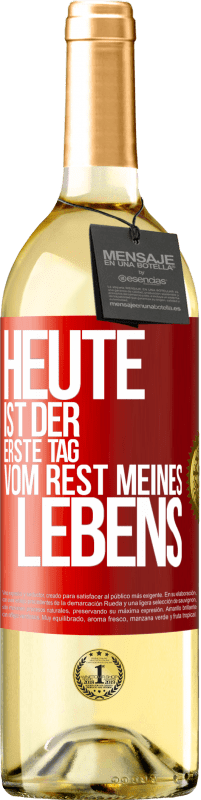 29,95 € Kostenloser Versand | Weißwein WHITE Ausgabe Heute ist der erste Tag vom Rest meines Lebens Rote Markierung. Anpassbares Etikett Junger Wein Ernte 2024 Verdejo