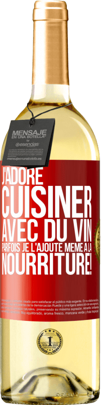 29,95 € Envoi gratuit | Vin blanc Édition WHITE J'adore cuisiner avec du vin. Parfois je l'ajoute même à la nourriture! Étiquette Rouge. Étiquette personnalisable Vin jeune Récolte 2024 Verdejo