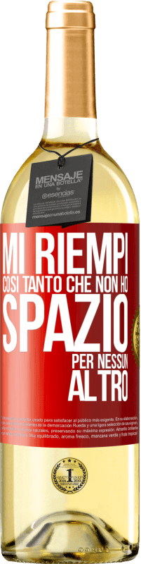 29,95 € Spedizione Gratuita | Vino bianco Edizione WHITE Mi riempi così tanto che non ho spazio per nessun altro Etichetta Rossa. Etichetta personalizzabile Vino giovane Raccogliere 2024 Verdejo