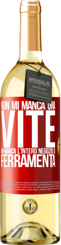 29,95 € Spedizione Gratuita | Vino bianco Edizione WHITE Non mi manca una vite, mi manca l'intero negozio di ferramenta Etichetta Rossa. Etichetta personalizzabile Vino giovane Raccogliere 2024 Verdejo