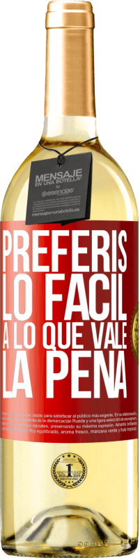 29,95 € Envío gratis | Vino Blanco Edición WHITE Preferís lo fácil a lo que vale la pena Etiqueta Roja. Etiqueta personalizable Vino joven Cosecha 2024 Verdejo