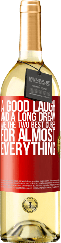 29,95 € 免费送货 | 白葡萄酒 WHITE版 一个好笑和一个漫长的梦想是几乎所有事情的两个最佳治疗方法 红色标签. 可自定义的标签 青年酒 收成 2023 Verdejo