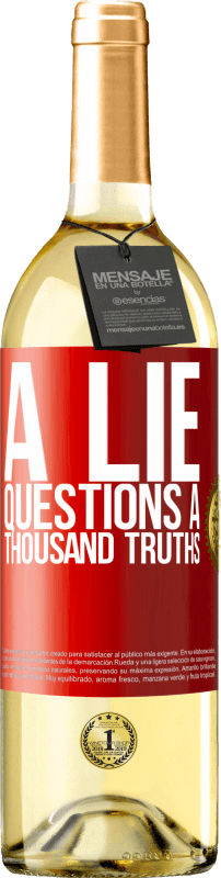 29,95 € Free Shipping | White Wine WHITE Edition A lie questions a thousand truths Red Label. Customizable label Young wine Harvest 2024 Verdejo