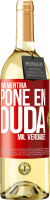 29,95 € Envío gratis | Vino Blanco Edición WHITE Una mentira pone en duda mil verdades Etiqueta Roja. Etiqueta personalizable Vino joven Cosecha 2023 Verdejo