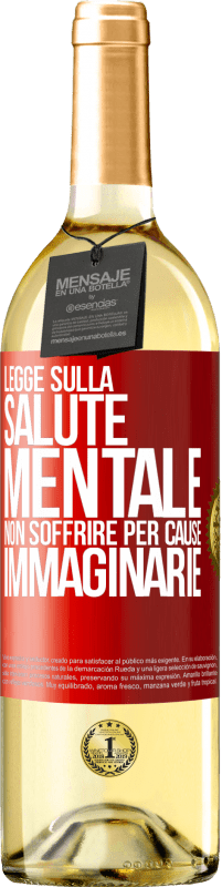 29,95 € Spedizione Gratuita | Vino bianco Edizione WHITE Legge sulla salute mentale: non soffrire per cause immaginarie Etichetta Rossa. Etichetta personalizzabile Vino giovane Raccogliere 2024 Verdejo