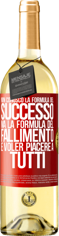 29,95 € Spedizione Gratuita | Vino bianco Edizione WHITE Non conosco la formula del successo, ma la formula del fallimento è voler piacere a tutti Etichetta Rossa. Etichetta personalizzabile Vino giovane Raccogliere 2024 Verdejo