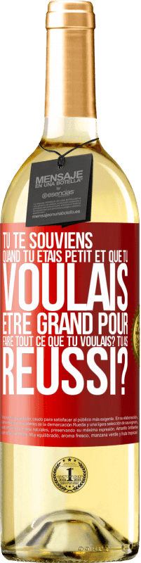 29,95 € Envoi gratuit | Vin blanc Édition WHITE Tu te souviens quand tu étais petit et que tu voulais être grand pour faire tout ce que tu voulais? Tu as réussi? Étiquette Rouge. Étiquette personnalisable Vin jeune Récolte 2025 Verdejo