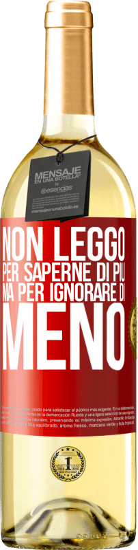 29,95 € Spedizione Gratuita | Vino bianco Edizione WHITE Non leggo per saperne di più, ma per ignorare di meno Etichetta Rossa. Etichetta personalizzabile Vino giovane Raccogliere 2024 Verdejo