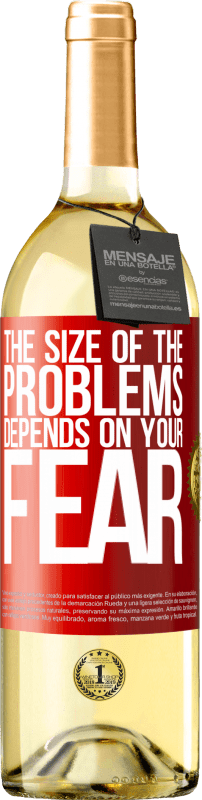 29,95 € Free Shipping | White Wine WHITE Edition The size of the problems depends on your fear Red Label. Customizable label Young wine Harvest 2025 Verdejo