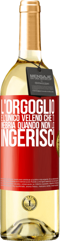 29,95 € Spedizione Gratuita | Vino bianco Edizione WHITE L'orgoglio è l'unico veleno che ti inebria quando non lo ingerisci Etichetta Rossa. Etichetta personalizzabile Vino giovane Raccogliere 2025 Verdejo