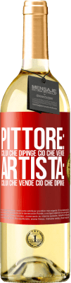 29,95 € Spedizione Gratuita | Vino bianco Edizione WHITE Pittore: colui che dipinge ciò che vende. Artista: colui che vende ciò che dipinge Etichetta Rossa. Etichetta personalizzabile Vino giovane Raccogliere 2023 Verdejo