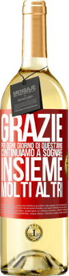 29,95 € Spedizione Gratuita | Vino bianco Edizione WHITE Grazie per ogni giorno di quest'anno. Continuiamo a sognare insieme molti altri Etichetta Rossa. Etichetta personalizzabile Vino giovane Raccogliere 2023 Verdejo