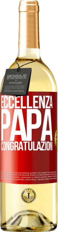 29,95 € Spedizione Gratuita | Vino bianco Edizione WHITE Eccellenza, papà. Congratulazioni Etichetta Rossa. Etichetta personalizzabile Vino giovane Raccogliere 2024 Verdejo