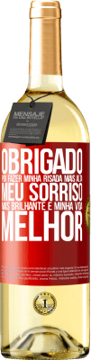 29,95 € Envio grátis | Vinho branco Edição WHITE Obrigado por fazer minha risada mais alta, meu sorriso mais brilhante e minha vida melhor Etiqueta Vermelha. Etiqueta personalizável Vinho jovem Colheita 2025 Verdejo