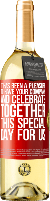 29,95 € 免费送货 | 白葡萄酒 WHITE版 很高兴有您的公司与我们一起庆祝这一特殊的日子 红色标签. 可自定义的标签 青年酒 收成 2023 Verdejo