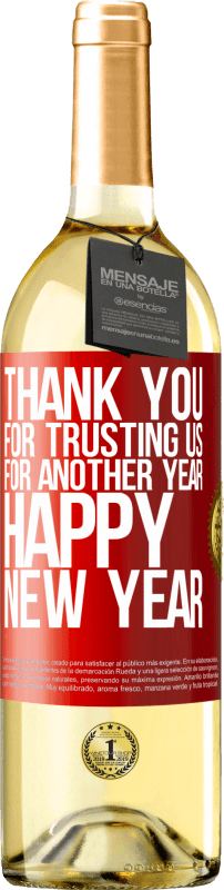 29,95 € Бесплатная доставка | Белое вино Издание WHITE Спасибо, что доверили нам еще один год. С новым годом Красная метка. Настраиваемая этикетка Молодое вино Урожай 2023 Verdejo