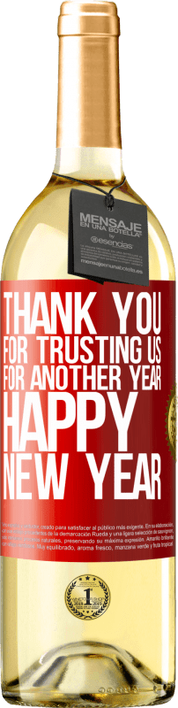 29,95 € Free Shipping | White Wine WHITE Edition Thank you for trusting us for another year. Happy New Year Red Label. Customizable label Young wine Harvest 2025 Verdejo