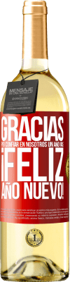29,95 € Envío gratis | Vino Blanco Edición WHITE Gracias por confiar en nosotros un año más. Feliz Año Nuevo Etiqueta Roja. Etiqueta personalizable Vino joven Cosecha 2025 Verdejo