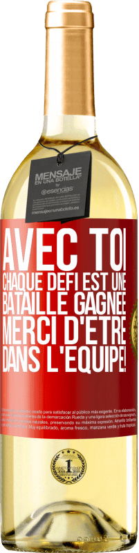 29,95 € Envoi gratuit | Vin blanc Édition WHITE Avec toi chaque défi est une bataille gagnée. Merci d'être dans l'équipe! Étiquette Rouge. Étiquette personnalisable Vin jeune Récolte 2024 Verdejo