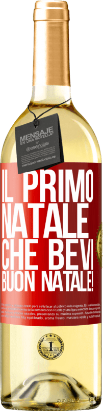 29,95 € Spedizione Gratuita | Vino bianco Edizione WHITE Il primo Natale che bevi. Buon natale! Etichetta Rossa. Etichetta personalizzabile Vino giovane Raccogliere 2024 Verdejo