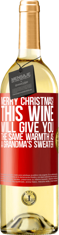 29,95 € Бесплатная доставка | Белое вино Издание WHITE Счастливого Рождества! Это вино подарит вам такое же тепло, как бабушкин свитер Красная метка. Настраиваемая этикетка Молодое вино Урожай 2023 Verdejo