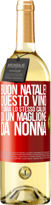 29,95 € Spedizione Gratuita | Vino bianco Edizione WHITE Buon natale! Questo vino ti darà lo stesso calore di un maglione da nonna Etichetta Rossa. Etichetta personalizzabile Vino giovane Raccogliere 2023 Verdejo