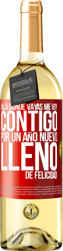 29,95 € Envío gratis | Vino Blanco Edición WHITE Allá donde vayas, me voy contigo. Por un año nuevo lleno de felicidad! Etiqueta Roja. Etiqueta personalizable Vino joven Cosecha 2024 Verdejo