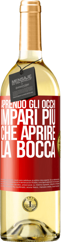 29,95 € Spedizione Gratuita | Vino bianco Edizione WHITE Aprendo gli occhi impari più che aprire la bocca Etichetta Rossa. Etichetta personalizzabile Vino giovane Raccogliere 2024 Verdejo