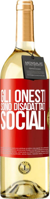 29,95 € Spedizione Gratuita | Vino bianco Edizione WHITE Gli onesti sono disadattati sociali Etichetta Rossa. Etichetta personalizzabile Vino giovane Raccogliere 2025 Verdejo