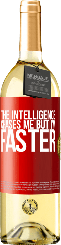 29,95 € Бесплатная доставка | Белое вино Издание WHITE Интеллект преследует меня, но я быстрее Красная метка. Настраиваемая этикетка Молодое вино Урожай 2023 Verdejo