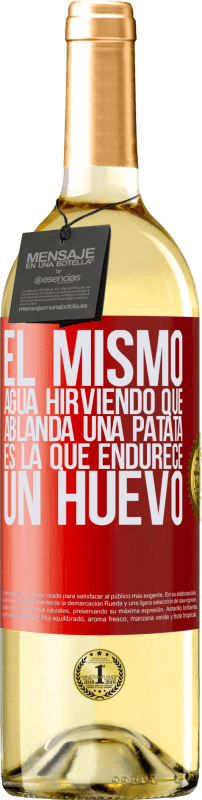 29,95 € Envío gratis | Vino Blanco Edición WHITE El mismo agua hirviendo que ablanda una patata, es la que endurece un huevo Etiqueta Roja. Etiqueta personalizable Vino joven Cosecha 2024 Verdejo