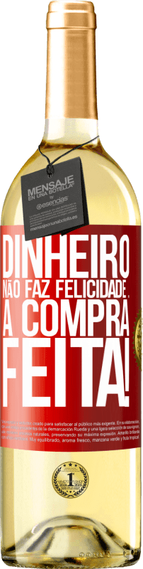 29,95 € Envio grátis | Vinho branco Edição WHITE Dinheiro não faz felicidade ... a compra feita! Etiqueta Vermelha. Etiqueta personalizável Vinho jovem Colheita 2024 Verdejo