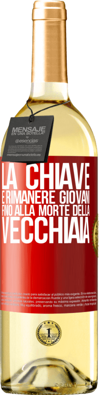 29,95 € Spedizione Gratuita | Vino bianco Edizione WHITE La chiave è rimanere giovani fino alla morte della vecchiaia Etichetta Rossa. Etichetta personalizzabile Vino giovane Raccogliere 2024 Verdejo