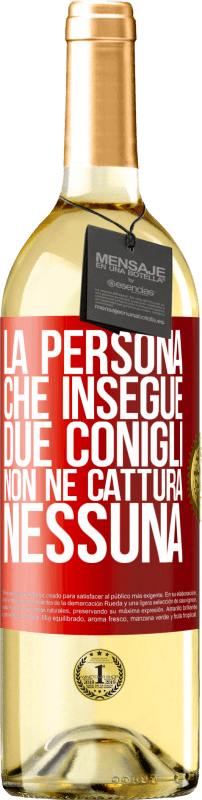 29,95 € Spedizione Gratuita | Vino bianco Edizione WHITE La persona che insegue due conigli non ne cattura nessuna Etichetta Rossa. Etichetta personalizzabile Vino giovane Raccogliere 2024 Verdejo