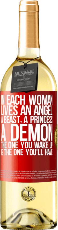 29,95 € Бесплатная доставка | Белое вино Издание WHITE В каждой женщине живет ангел, зверь, принцесса, демон. Тот, кого вы просыпаете, тот, который вы будете иметь Красная метка. Настраиваемая этикетка Молодое вино Урожай 2023 Verdejo