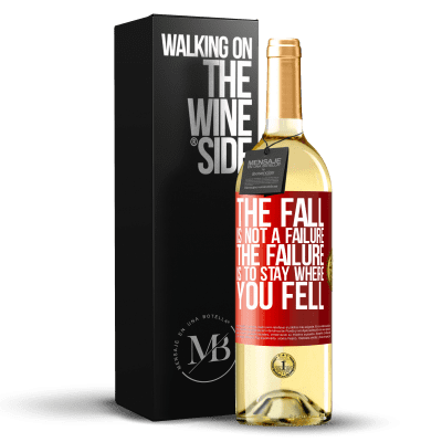 «The fall is not a failure. The failure is to stay where you fell» WHITE Edition