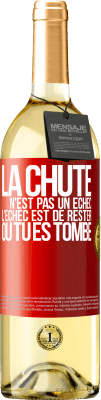 29,95 € Envoi gratuit | Vin blanc Édition WHITE La chute n'est pas un échec. L'échec est de rester où tu es tombé Étiquette Rouge. Étiquette personnalisable Vin jeune Récolte 2024 Verdejo