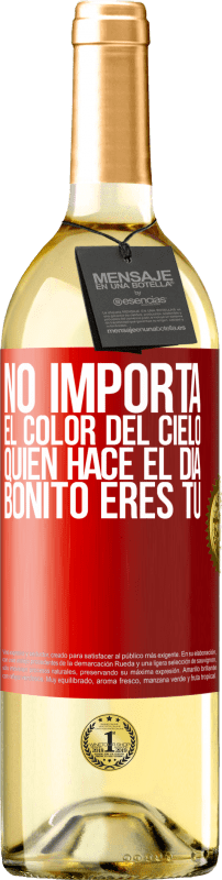 29,95 € Envío gratis | Vino Blanco Edición WHITE No importa el color del cielo. Quien hace el día bonito eres tú Etiqueta Roja. Etiqueta personalizable Vino joven Cosecha 2024 Verdejo