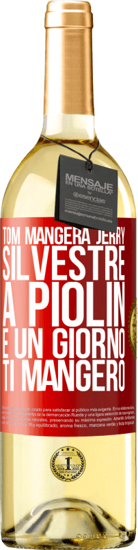 29,95 € Spedizione Gratuita | Vino bianco Edizione WHITE Tom mangerà Jerry, Silvestre a Piolin e un giorno ti mangerò Etichetta Rossa. Etichetta personalizzabile Vino giovane Raccogliere 2024 Verdejo