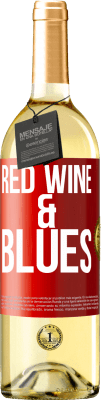 29,95 € Бесплатная доставка | Белое вино Издание WHITE Red wine & Blues Красная метка. Настраиваемая этикетка Молодое вино Урожай 2023 Verdejo